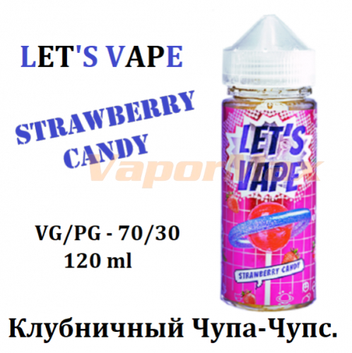 Жидкость Let’s Vape - Strawberry Candy  (120 мл)